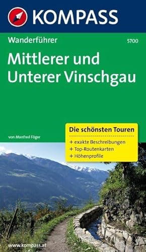 KOMPASS Wanderführer Mittlerer und Unterer Vinschgau: Wanderführer mit Tourenkarten und Höhenprofilen: 0