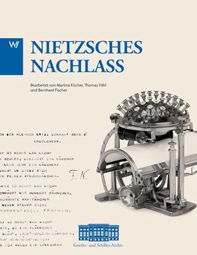 Nietzsche Nachlass: Schätze aus dem Goethe- und Schiller-Archiv. Band 2