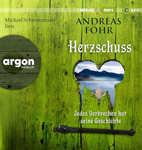 Herzschuss: Jedes Verbrechen hat seine Geschichte. Kriminalroman