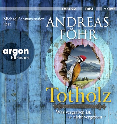 Totholz: Was vergraben ist, ist nicht vergessen. Kriminalroman | Nummer 1 SPIEGEL-Bestsellerautor von Argon Verlag