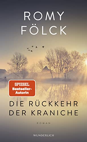 Die Rückkehr der Kraniche: Der erste Familienroman der Bestseller-Autorin von Rowohlt