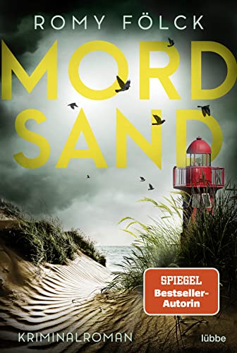 Mordsand: Kriminalroman. Atmosphärische Spannung aus Norddeutschland: Band 4 der SPIEGEL-Bestsellerserie von Lübbe