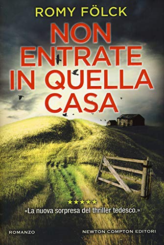 Non entrate in quella casa (Nuova narrativa Newton, Band 968) von Newton Compton Editori