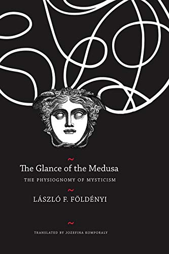 The Glance of the Medusa: The Physiognomy of Mysticism (The Hungarian List)