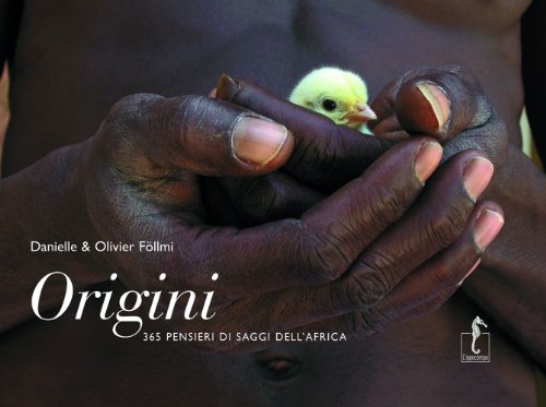 Origini. 365 pensieri dei saggi dell'Africa (Saggezze dell'umanità) von L'Ippocampo