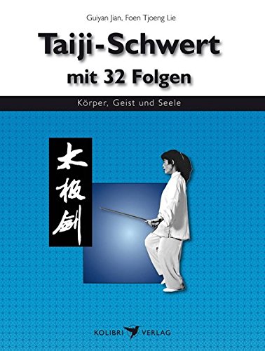 Taiji Schwert mit 32 Folgen von Kolibri Verlags GmbH