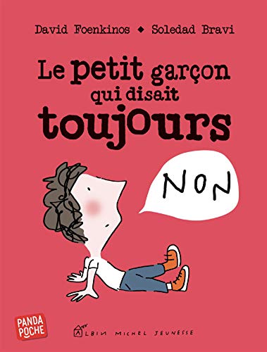 Le Petit Garçon qui disait toujours non (Panda poche) von ALBIN MICHEL