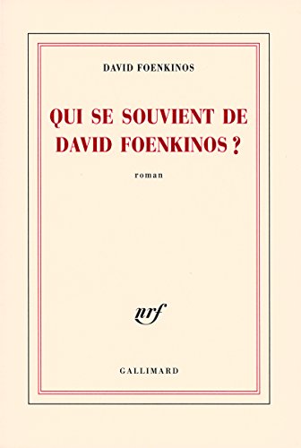 Qui se souvient de David Foenkinos ? von GALLIMARD