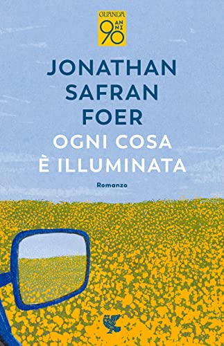 Ogni cosa è illuminata (Fuori collana) von Guanda