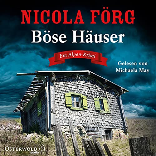 Böse Häuser (Alpen-Krimis 12): Ein Alpen-Krimi: 6 CDs von OSTERWOLDaudio