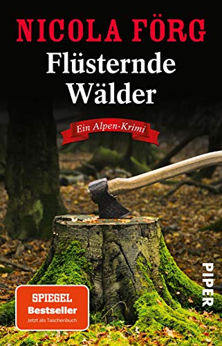 Flüsternde Wälder (Alpen-Krimis, Bd. 11): Ein Alpen-Krimi (Alpen-Krimis: Irmi Mangold und Kathi Reindl ermitteln, Band 11)