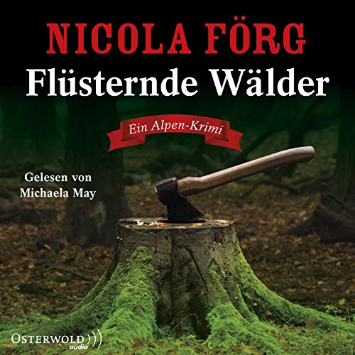 Flüsternde Wälder (Alpen-Krimis 11): Ein Alpen-Krimi: 5 CDs von OSTERWOLDaudio
