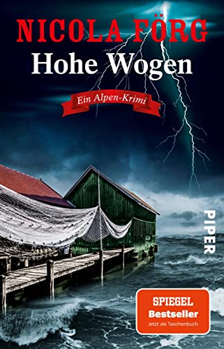 Hohe Wogen (Alpen-Krimis 13): Ein Alpen-Krimi | Packender Kriminalroman um Naturschutz, Wassersport und Mord (Alpen-Krimis: Irmi Mangold und Kathi Reindl ermitteln, Band 13)