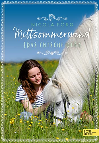 Mittsommerwind– Idas Entscheidung: Spannendes Pferdebuch in Schweden über Freundschaft und die erste Liebe ab 11 Jahren von KARIBU