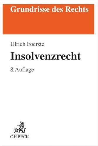 Insolvenzrecht (Grundrisse des Rechts) von Beck C. H.