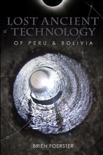 Lost Ancient Technology Of Peru And Bolivia