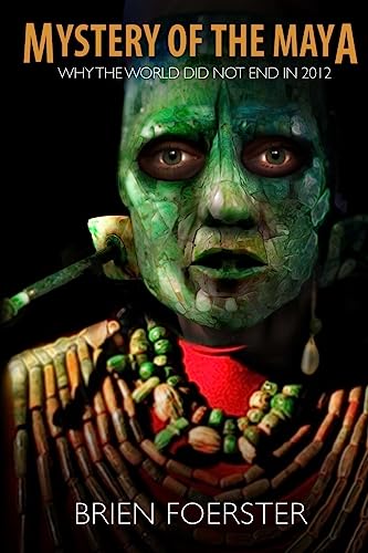 Mystery Of The Maya: Why The World Did Not End In 2012