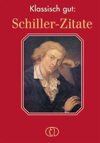 Klassisch gut: Schiller-Zitate (Minibibliothek)