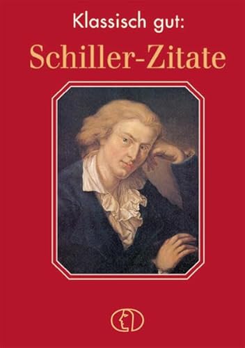 Klassisch gut: Schiller-Zitate (Minibibliothek)