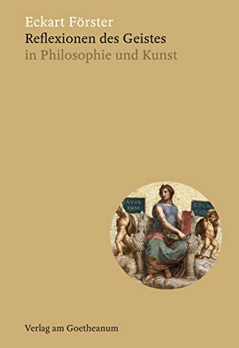 Reflexionen des Geistes: in Philosophie und Kunst von Verlag am Goetheanum