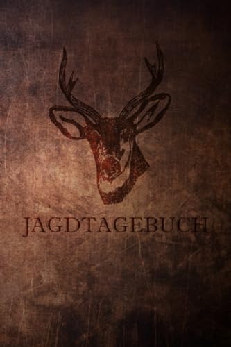 Jagdtagebuch: Jagd und Schussbuch für Jäger | A5 | 120 Seiten | Taschenbuch | Selbst ausfüllbar | Einfache Handhabung | Vorgefertigte Spalten und ... und praktische Dokumentation der eigenen Jagd von Independently published