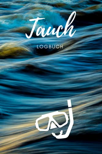 Tauch Logbuch: Dive Log | Logbuch tauchen | Taucher Notizbuch | Für 120 Tauchgänge | eigene Tauchgänge verewigen | 120 Seiten | A5