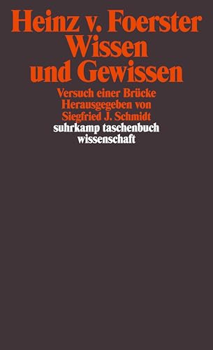 Wissen und Gewissen: Versuch einer Brücke (suhrkamp taschenbuch wissenschaft)
