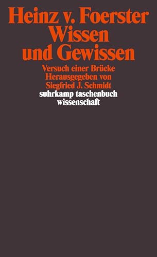 Wissen und Gewissen: Versuch einer Brücke (suhrkamp taschenbuch wissenschaft)