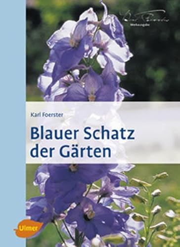 Blauer Schatz der Gärten: (herausgegeben und neu bearbeitet von Norbert Kühn)
