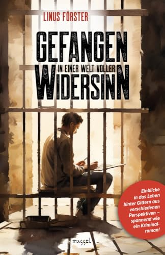 Gefangen in einer Welt voller Widersinn von massel Verlag Martin Sell