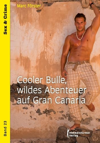 Cooler Bulle, wildes Abenteuer auf Gran Canaria