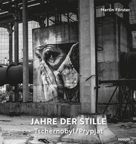 Jahre der Stille: Tschernobyl/Prypjat