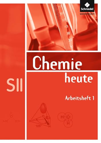 Chemie heute SII - Allgemeine Ausgabe 2009: Arbeitsheft 1
