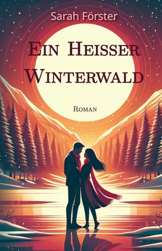 Ein heißer Winterwald