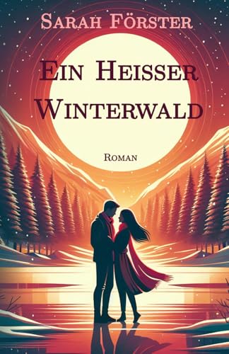 Ein heißer Winterwald