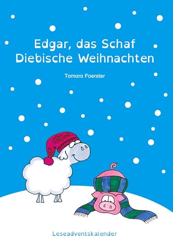 Edgar, das Schaf - Diebische Weihnachten: Leseadventskalender für Erstleser von Book on Demand