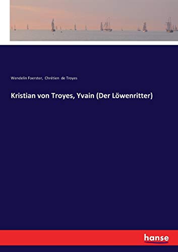 Kristian von Troyes, Yvain (Der Löwenritter) von Hansebooks