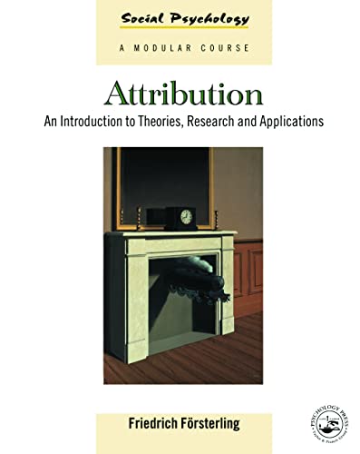 Attribution: An Introduction to Theories, Research and Applications (Social Psychology) von Psychology Press