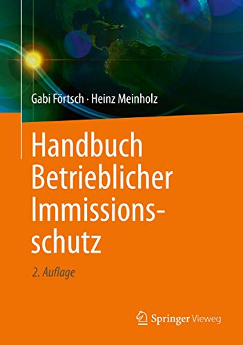 Handbuch Betrieblicher Immissionsschutz von Springer Vieweg
