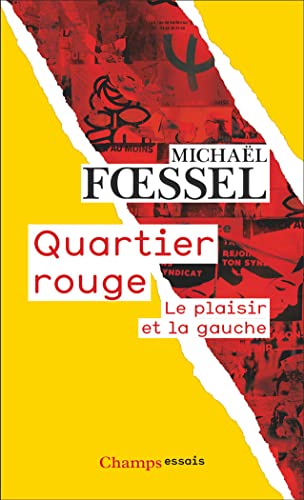 Quartier rouge: Le plaisir et la gauche von FLAMMARION