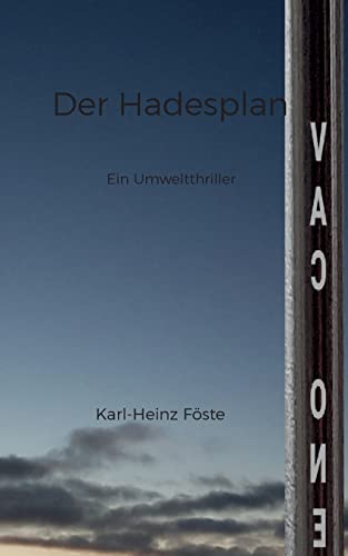 Der Hadesplan: Ein Umweltkrimi