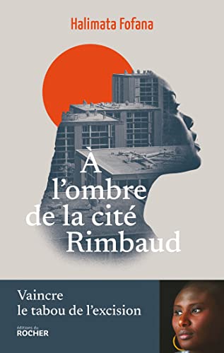 A l'ombre de la cité Rimbaud von DU ROCHER