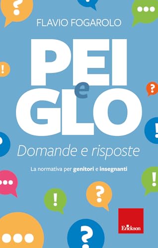 PEI e GLO: domande e risposte. La normativa per genitori e insegnanti von Erickson