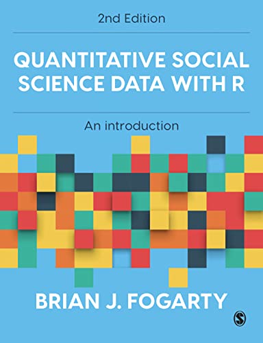 Quantitative Social Science Data with R: An Introduction von SAGE Publications Ltd