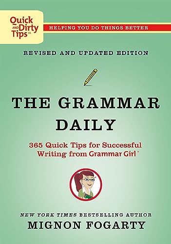 Grammar Daily: 365 Quick Tips for Successful Writing from Grammar Girl (Quick & Dirty Tips) von Griffin