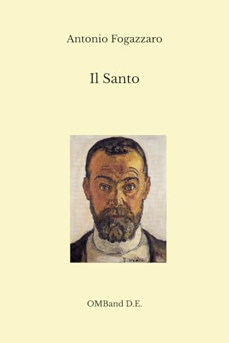 Il Santo: (Edizione integrale) von Independently published
