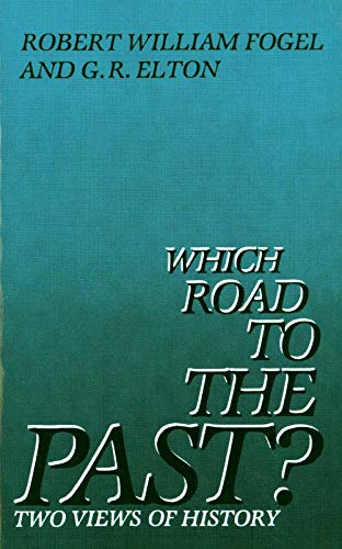 Which Road to the Past?: Two Views of History von Yale University Press