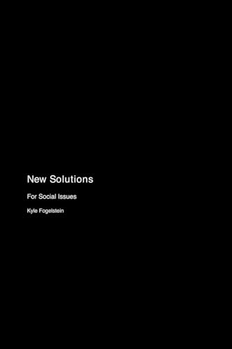New Solutions: For Social Issues New Solutions: For Social Issues von Sustainable Future Ink