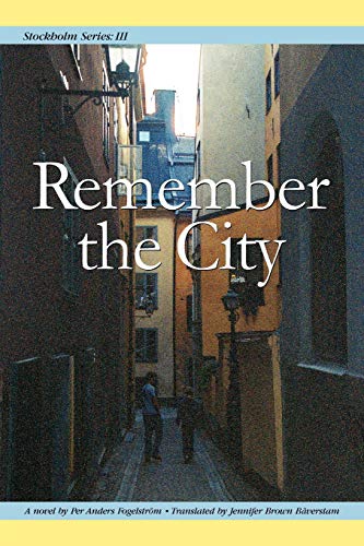 Stockholm Series III: Remember the City