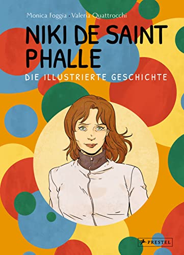 Niki de Saint Phalle - Die illustrierte Geschichte von Prestel